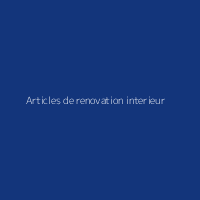 Articles de renovation interieur